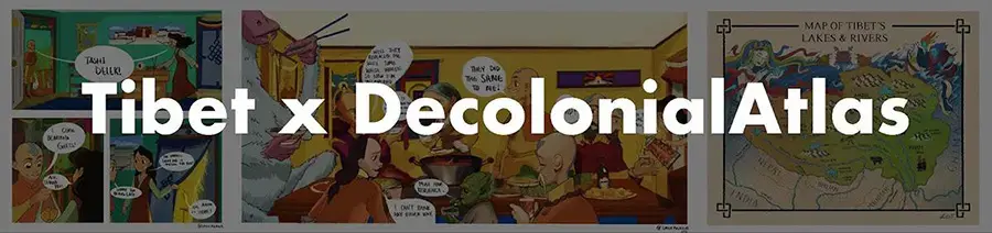 A banner for Tibet x Decolonial Atlas