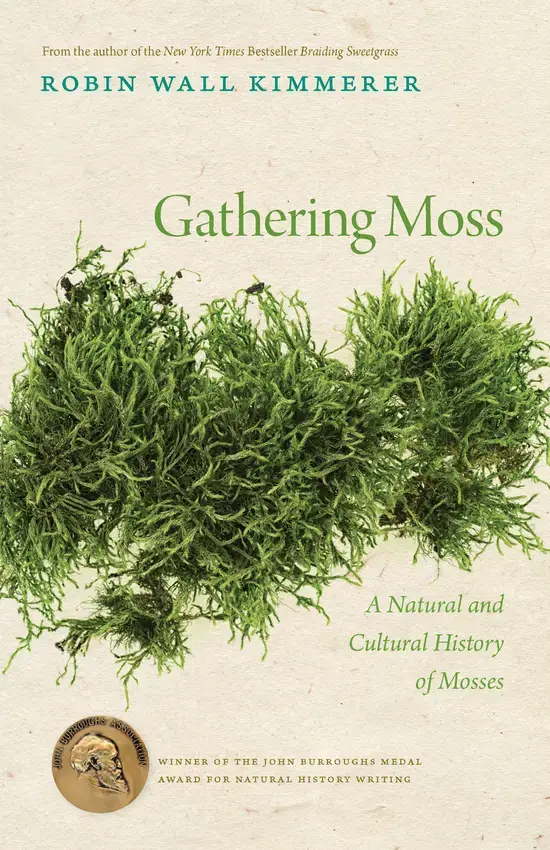 Cover of the book "Gathering Moss" by Robin Wall Kimmerer