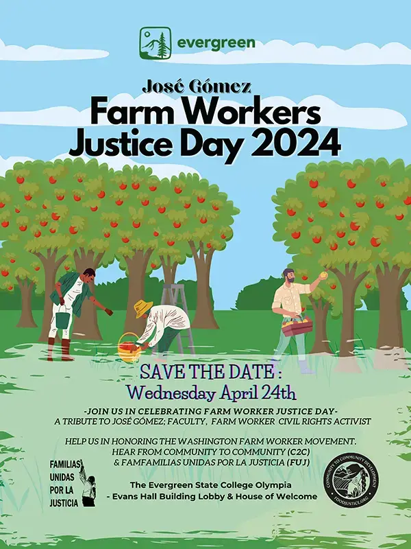 Farmworkers Justice Day 2024 is April 24, 2 to 6 pm